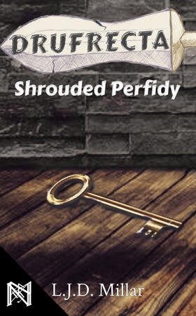 Drufrecta: Shrouded Perfidy Drufrecta: Shrouded Perfidy
